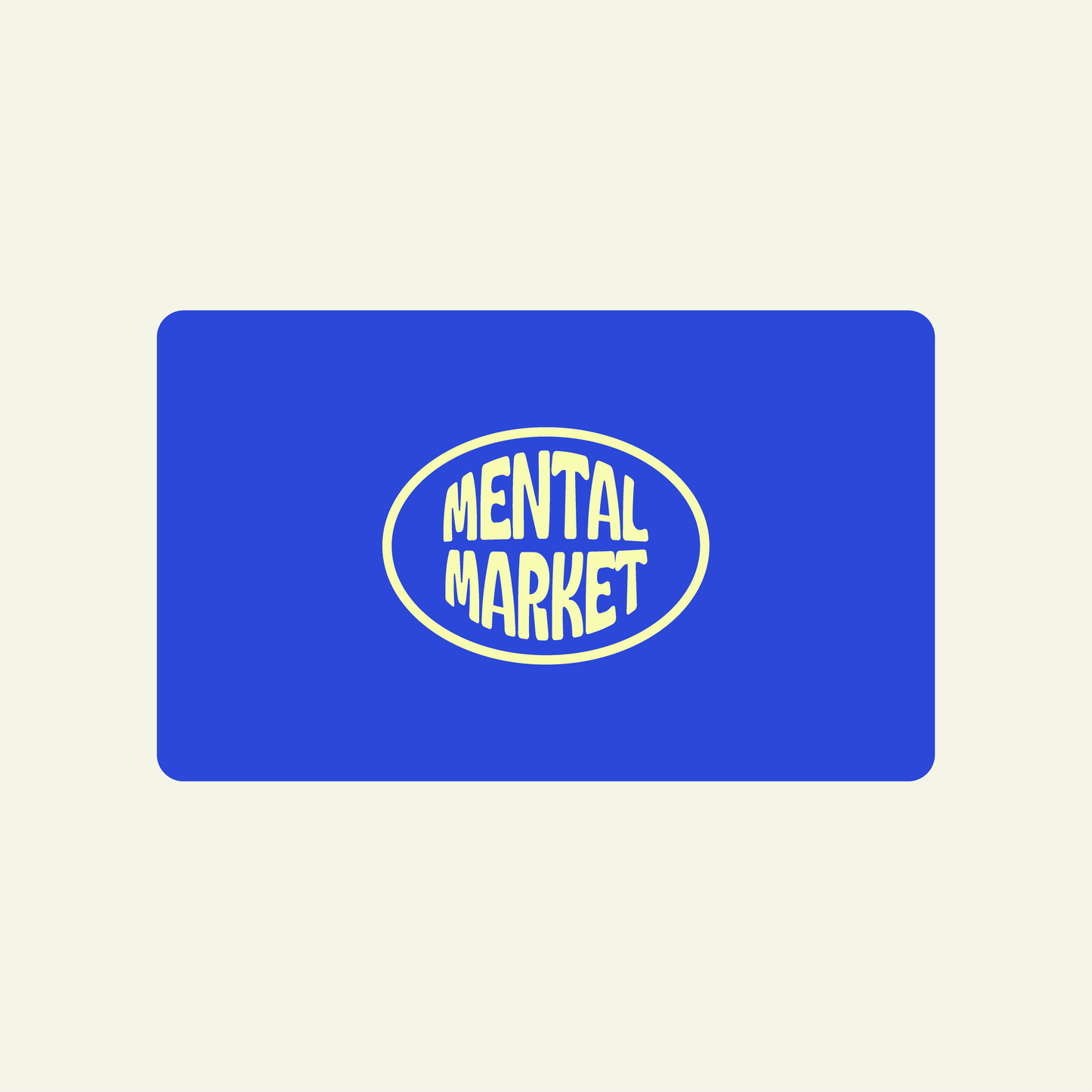 Mental Market Gift Card